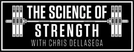 The Science of Strength with Chris Dellasega